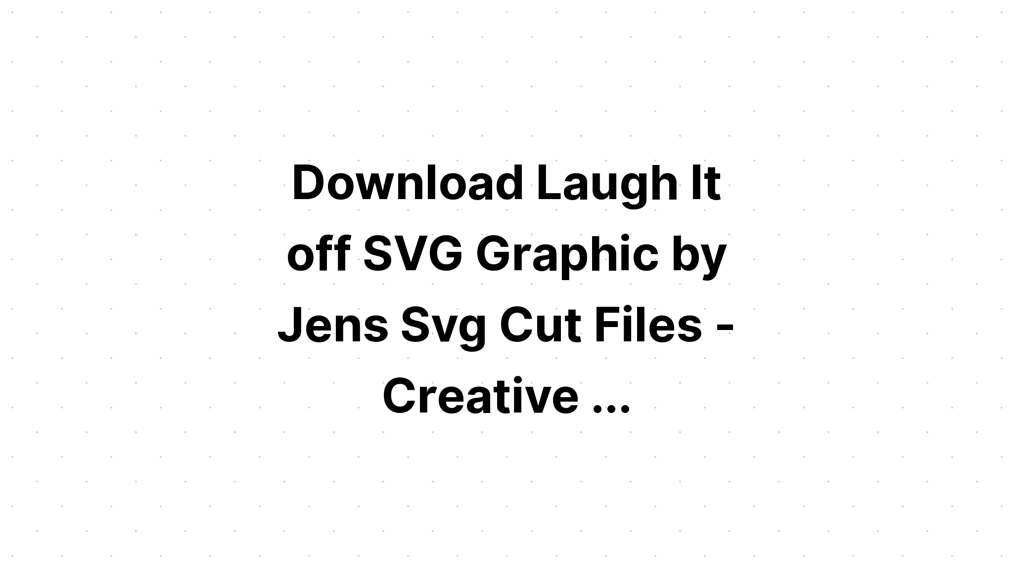 Download Resize Svg Cuta Off Content - Layered SVG Cut File